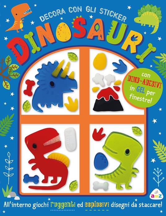 Dinosauri. Decora con gli sticker. Ediz. a colori. Con adesivi in gel - copertina