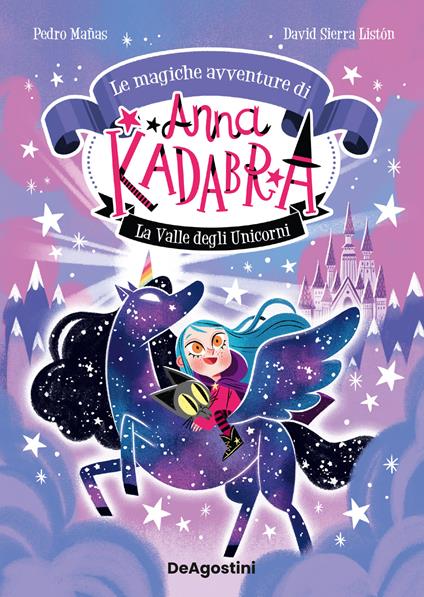 La valle degli unicorni. Le magiche avventure di Anna Kadabra. Vol. 1 - Pedro Mañas - copertina