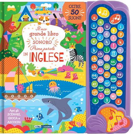 Il mio grande libro sonoro delle prime parole in inglese. Ediz. a colori - copertina