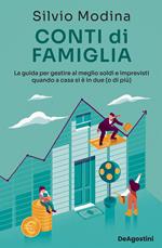 Conti di famiglia. La guida per gestire al meglio soldi e imprevisti quando a casa si è in due (o di più)