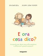 28 frasi per imparare a condividere le emozioni e crescere sereni. Ediz. a colori