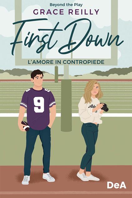 L' amore in contropiede. First down - Grace Reilly - ebook