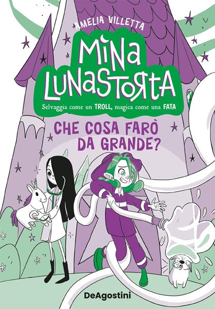 Che cosa farò da grande? Mina Lunastorta. Vol. 4 - Villetta Amelia,Elena Triolo - ebook