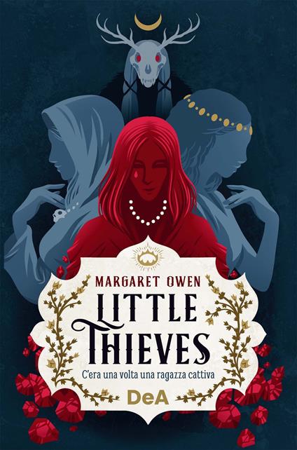 Little thieves. C'era una volta una ragazza cattiva - Margaret Owen,Roberta Verde - ebook