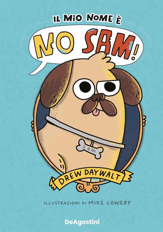 Il mio nome è No Sam! - Daywalt Drew - copertina