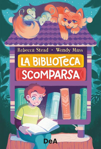 La biblioteca scomparsa - Wendy Mass,Rebecca Stead,Chiara Messina - ebook