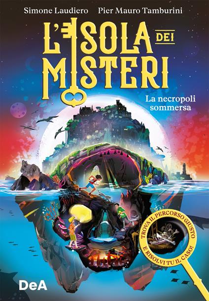 La necropoli sommersa. L'isola dei misteri. Vol. 1 - Simone Laudiero,Pier Mauro Tamburini - ebook