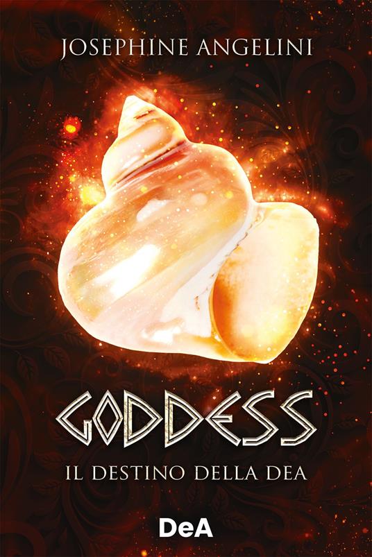 Goddess. Il destino della dea - Josephine Angelini - ebook