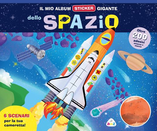 Il mio album sticker gigante dello spazio. Con adesivi - copertina