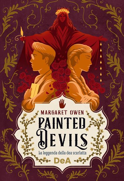 Painted devils. La leggenda della dea scarlatta - Margaret Owen,Roberta Verde - ebook
