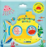 Il sottomarino giallo. Ediz. illustrata