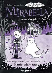 Libro La casa stregata. Mirabella Harriet Muncaster