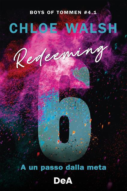Boys of Tommen. Redeeming 6. A un passo dalla meta. Vol. 4/1 - Chloe Walsh - copertina