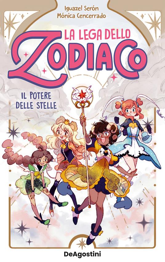 Il potere delle stelle. La lega dello zodiaco. Vol. 1 - Iguazel Serón,Mónica Cencerrado - copertina
