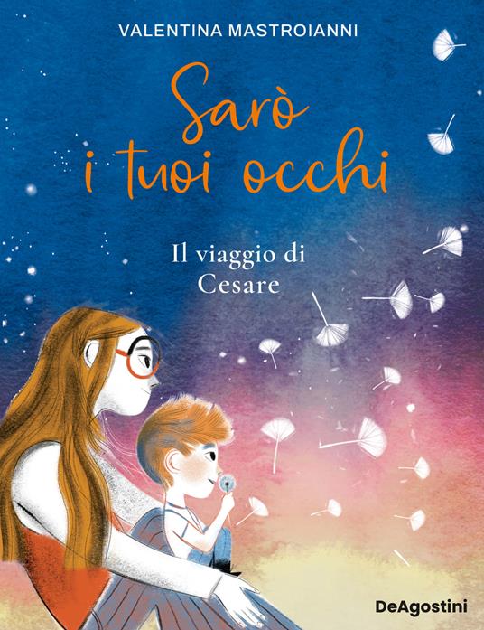 Sarò i tuoi occhi. Il viaggio di Cesare - Valentina Mastroianni - copertina