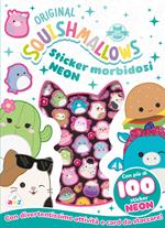 Squishmallows. Sticker morbidosi Neon. Ediz. illustrata