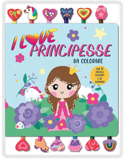 I love principesse da colorare. Ediz. illustrata. Con gommine - copertina