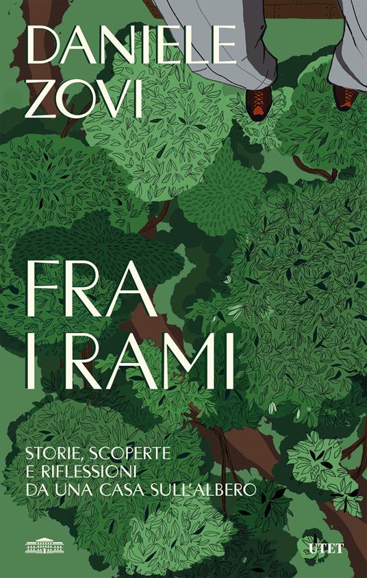 Fra i rami. Storie, scoperte e riflessioni da una casa sull'albero - Daniele Zovi - ebook