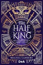 The half king. Una maledizione di ombre e sangue. Booklover approved