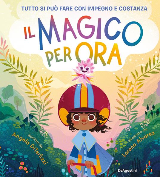 Il magico «Per ora» - Angela Terlizzi,Lorena Alvarez Gómez - ebook
