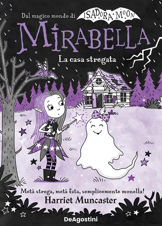 La casa stregata. Mirabella - Harriet Muncaster,Mike Love,Maria Roberta Cattano - ebook