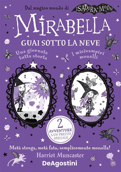 Mirabella. Guai sotto la neve - Harriet Muncaster,Mike Love,Maria Roberta Cattano - ebook