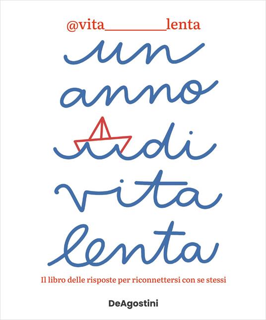 Un anno di vita lenta. Il libro delle risposte per riconnettersi con se stessi - Vita lenta,Momusso - ebook