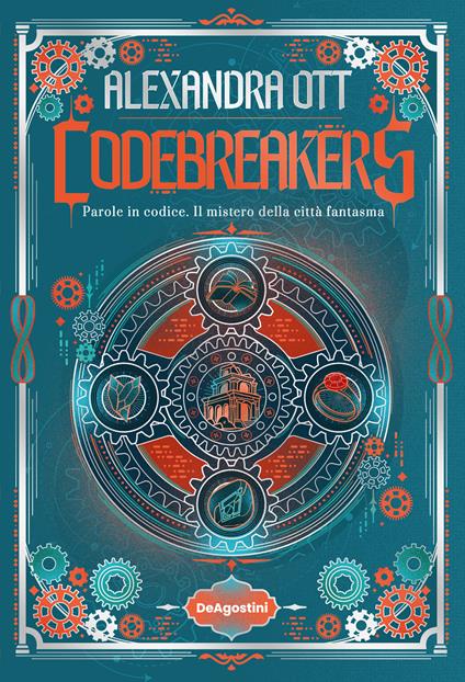 Codebreakers. Parole in codice. Il mistero della città fantasma - Alexandra Ott - copertina