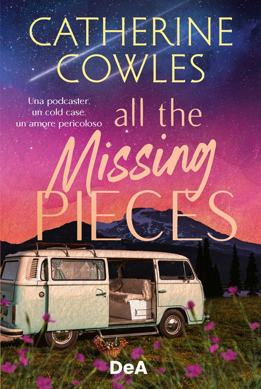 All the missing pieces. Booklover approved. Ediz. italiana - Catherine Cowles - copertina