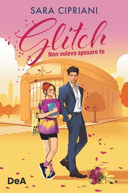 Glitch. Non volevo sposare te - Sara Cipriani - copertina