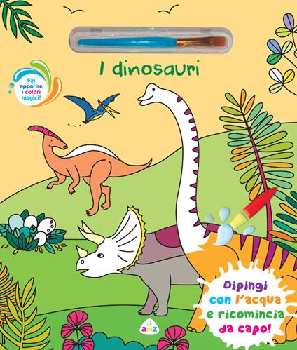 Dinosauri. Ediz. illustrata. Con pennello magico - copertina