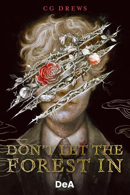 Don't let the forest in. Booklover approved. Ediz. italiana - C. G. Drews,Gioia Sartori - ebook