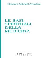 Le basi spirituali della medicina