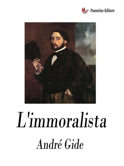 L' immoralista - André Gide,Eugenio Giovannetti - ebook