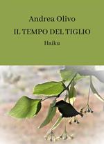 Il tempo del tiglio. Haiku