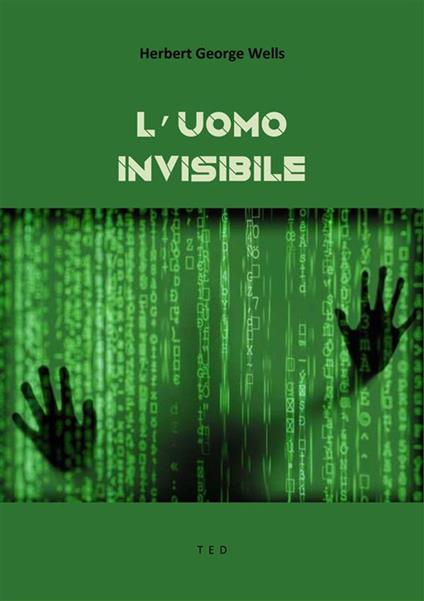 L' uomo invisibile - Herbert George Wells - ebook