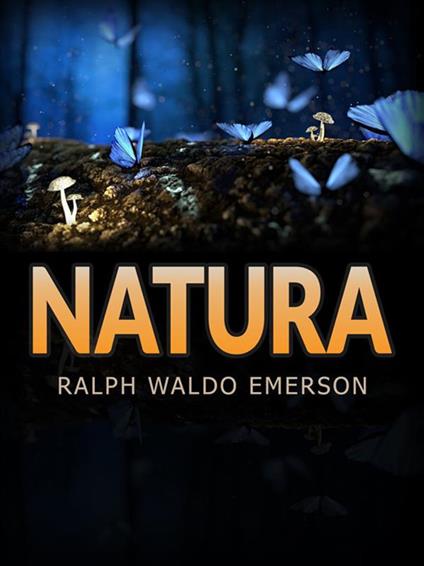 Natura - Ralph Waldo Emerson,Igina Tattoni - ebook