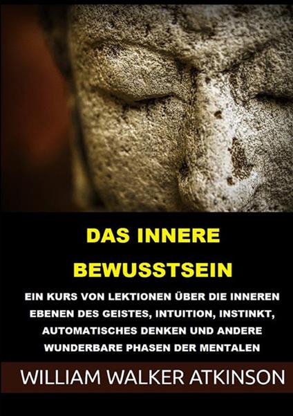 Das innere bewusstsein - William Walker Atkinson - copertina