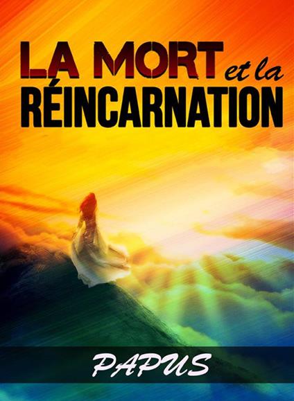 La mort et la réincarnation - Papus - copertina