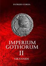 Tirannide. Imperium Gothorum. Vol. 2