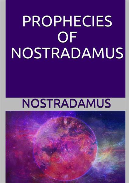 The prophecies of Nostradamus - Nostradamus - copertina