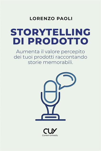 Storytelling di prodotto - Lorenzo Paoli - ebook