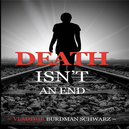 Death Isn't an End