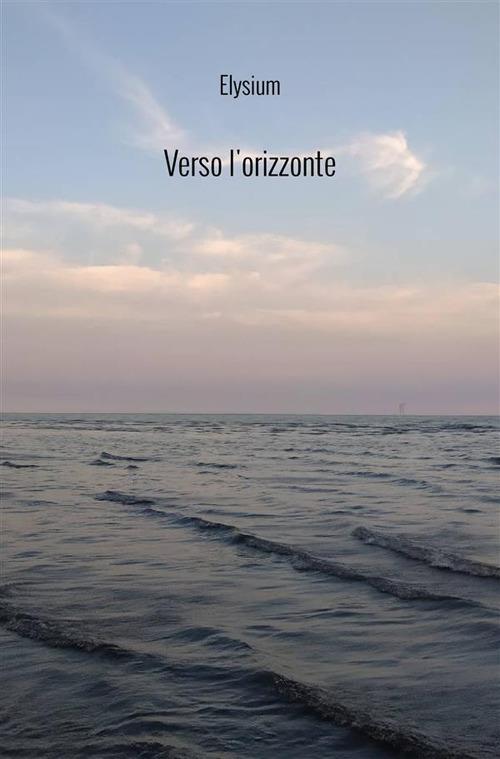 Verso l'orizzonte - Elysium - copertina