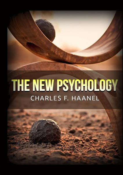 The new psychology - Charles Haanel - copertina