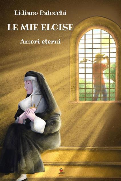 Le mie eloise. Amori eterni - Lidiano Balocchi - copertina