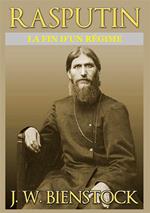 Rasputin. La fin d'un régime