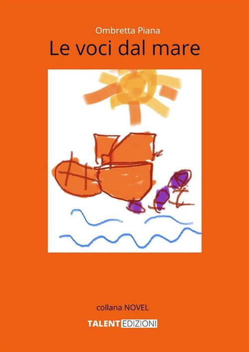 Le voci dal mare - Ombretta Piana - ebook