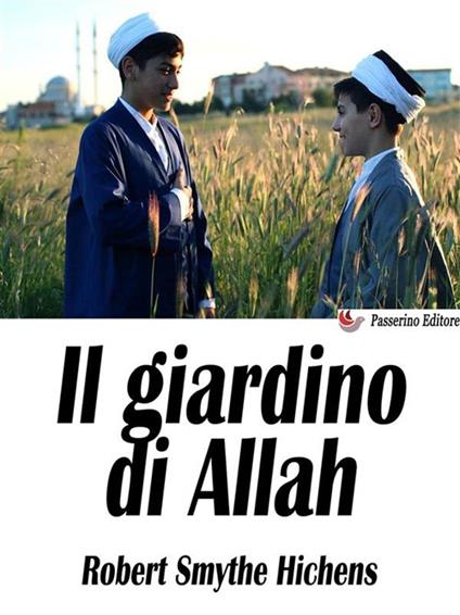 Il giardino di Allah - Robert S. Hichens - ebook
