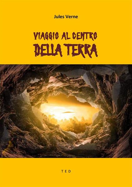 Viaggio al centro della terra - Jules Verne - ebook